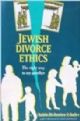 99909 Jewish Divorce Ethics; The Right Way to Say Goodbye